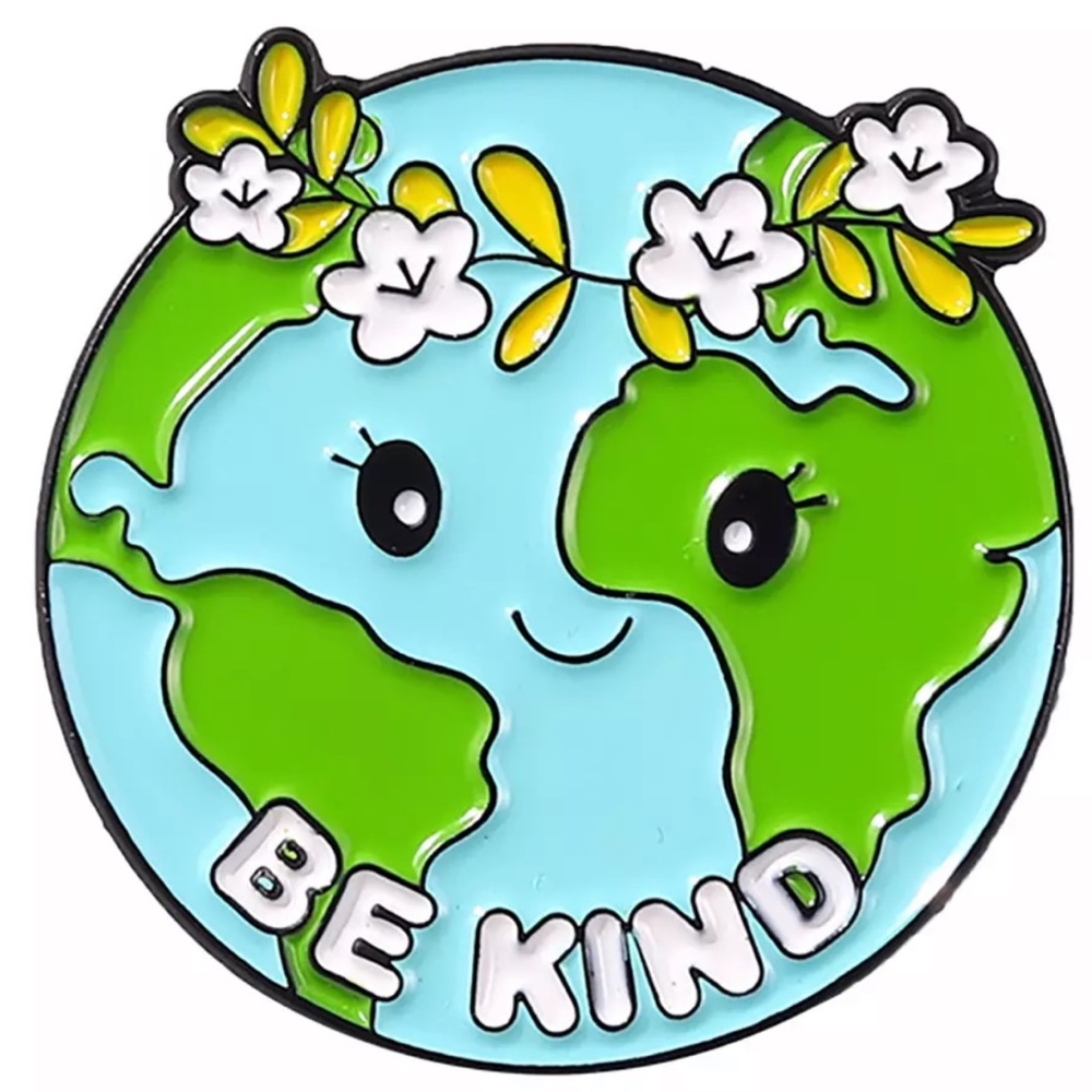 XL Be Kind Earth Enamel Pin Inspiring Climate Change World Love Peace Brooch